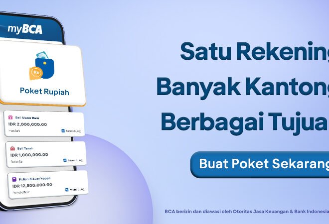BCA Luncurkan Poket Rupiah di myBCA, Permudah Nasabah Atur Dana Secara Digital