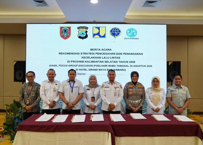Komitmen Bersama Wujudkan Jalan Berkeselamatan, Jasa Raharja Kalsel Hadiri FGD Strategi Penanganan Kecelakaan Lalu Lintas 2026